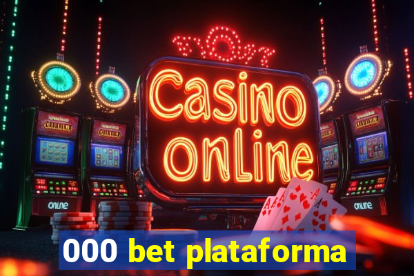 000 bet plataforma